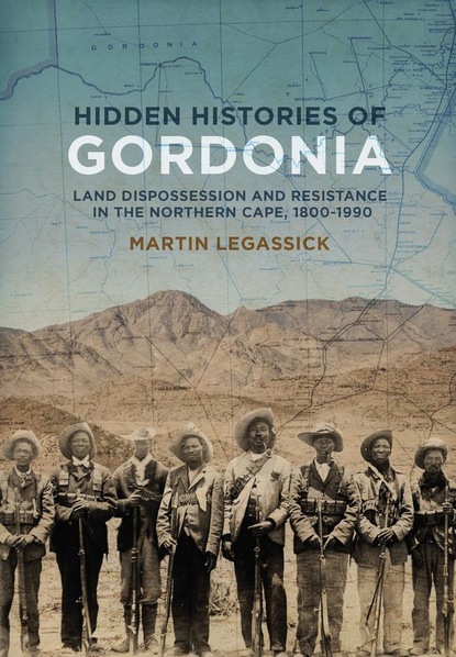 Martin Legassick - Hidden Histories of Gordonia