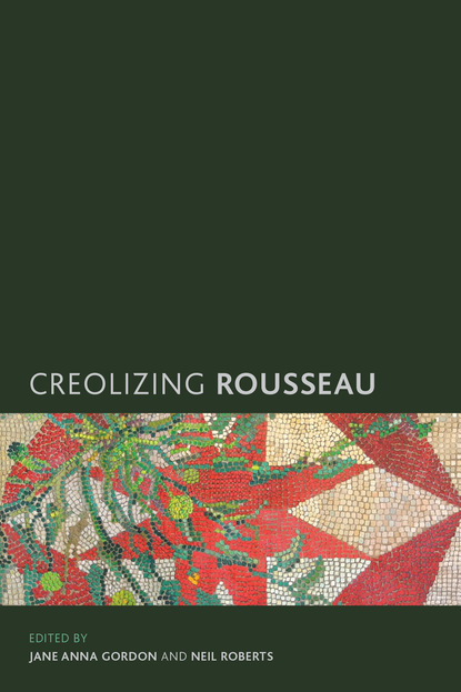 

Creolizing Rousseau