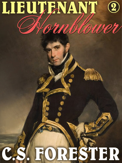 C.S. Forester - Lieutenant Hornblower