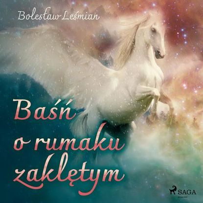 

Baśń o rumaku zaklętym
