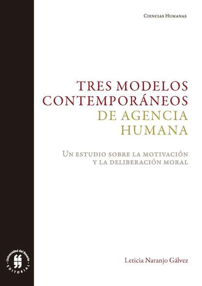 Leticia Elena Naranjo Gálvez - Tres modelos contemporáneos de agencia humana