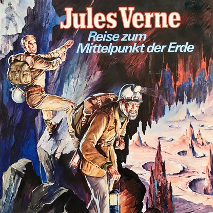 Жюль Верн — Jules Verne, Reise zum Mittelpunkt der Erde