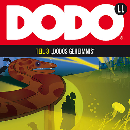 DODO, Folge 3: DODOS Geheimnis - Ivar Leon Menger