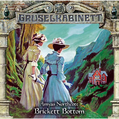

Gruselkabinett, Folge 135: Brickett Bottom