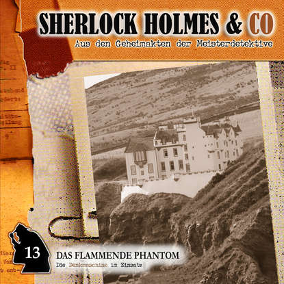 

Sherlock Holmes & Co, Folge 13: Das flammende Phantom