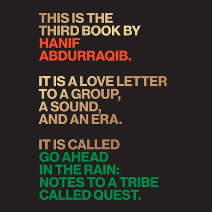 

Go Ahead in the Rain - Notes to A Tribe Called Quest (Unabridged)