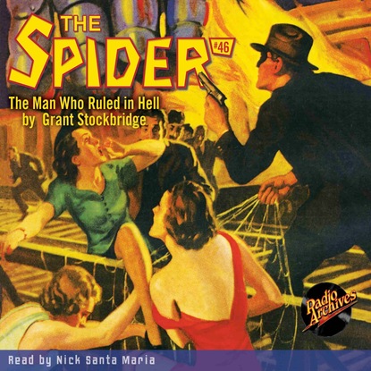 Ксюша Ангел - The Man Who Ruled in Hell - The Spider 46 (Unabridged)
