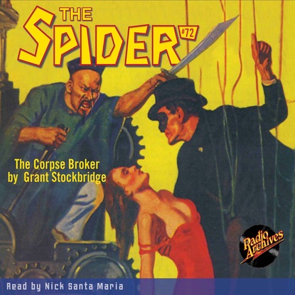 Ксюша Ангел - The Corpse Broker - The Spider 72 (Unabridged)