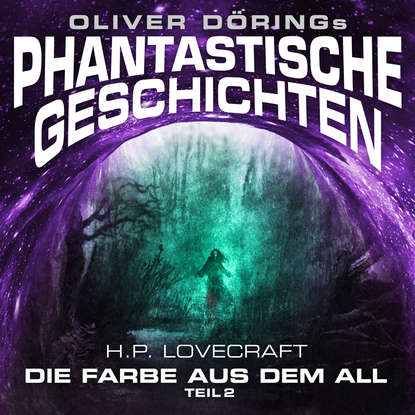 

Phantastische Geschichten, Teil 2: Die Farbe aus dem All