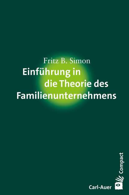 Fritz B. Simon - Einführung in die Theorie des Familienunternehmens