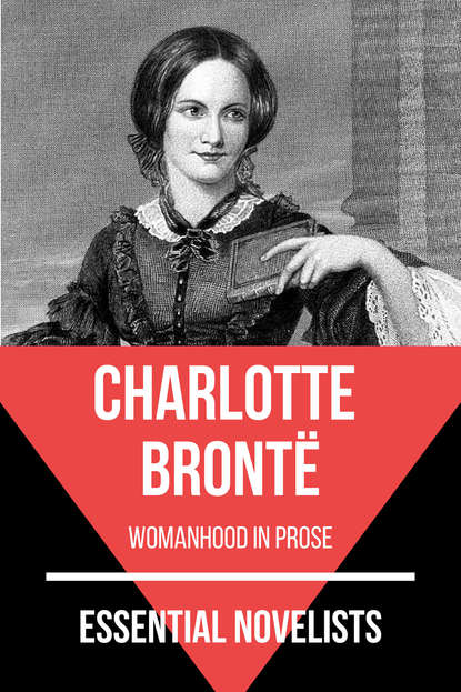Шарлотта Бронте - Essential Novelists - Charlotte Brontë
