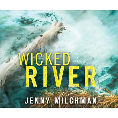 

Wicked River (Unabridged)