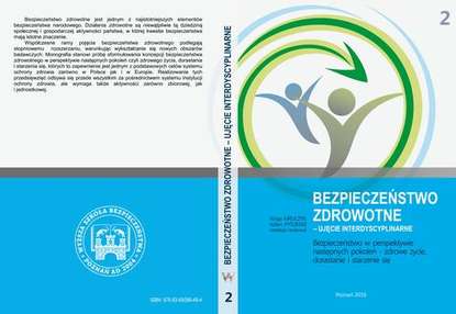 Группа авторов — Bezpieczeństwo w perspektywie następnych pokoleń – zdrowe życie, dorastanie i starzenie się t.2