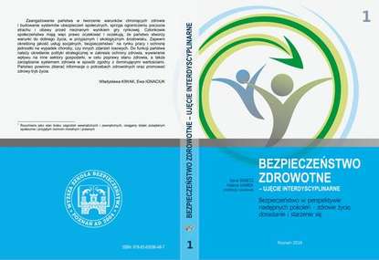 Helena Marek - Bezpieczeństwo w perspektywie następnych pokoleń – zdrowe życie, dorastanie i starzenie się t.1.