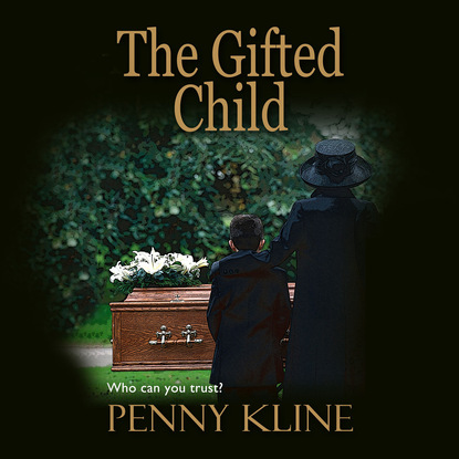 The Gifted Child (Unabridged) - Penny Kline