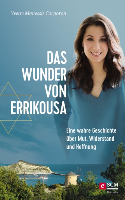 Yvette Manessis Corporon - Das Wunder von Errikousa