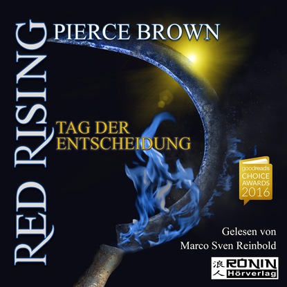 Tag der Entscheidung - Red Rising 3 (Ungekürzt) - Pierce Brown