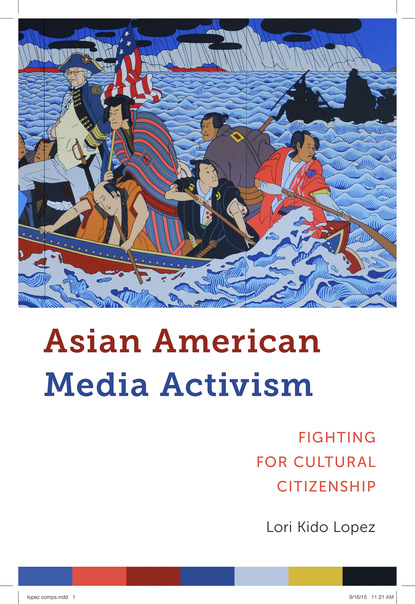 Lori Kido Lopez - Asian American Media Activism