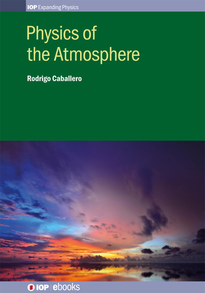 Rodrigo Caballero - Physics of the Atmosphere