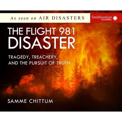 Samme Chittum — The Flight 981 Disaster - Air Disasters 1 (Unabridged)