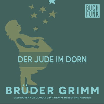 Brüder Grimm - Der Jude im Dorn