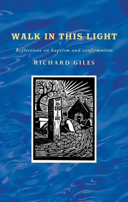 Richard Giles - Walk in this Light