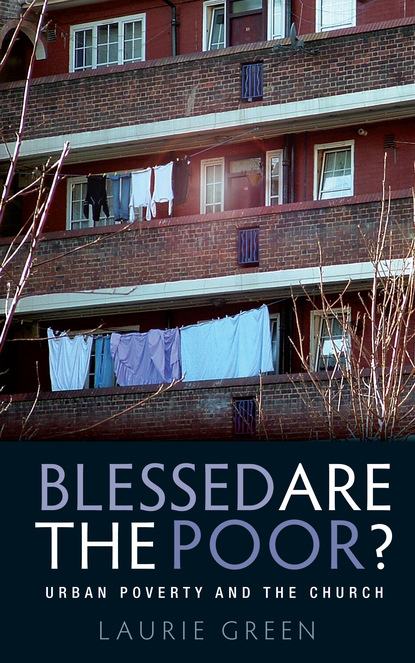 Laurie Green - Blessed are the Poor?