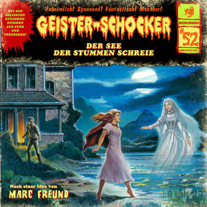 

Geister-Schocker, Folge 52: Der See der stummen Schreie