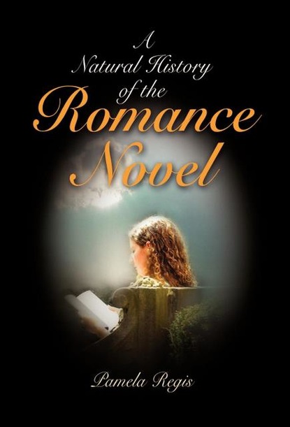 

A Natural History of the Romance Novel