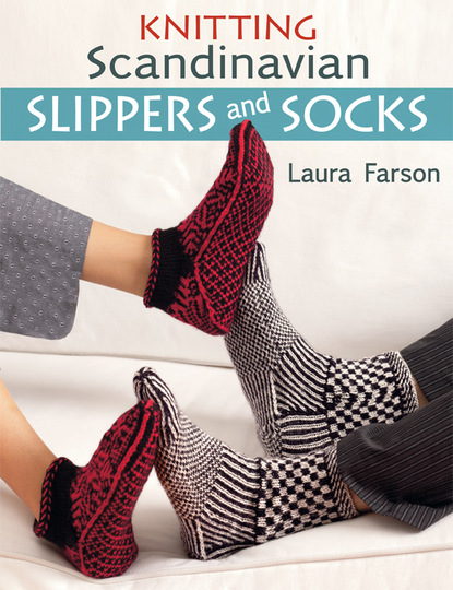 Laura Farson — Knitting Scandinavian Slippers and Socks