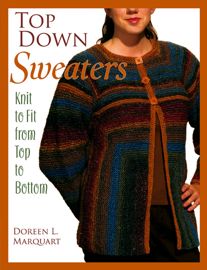 Doreen L. Marquart — Top Down Sweaters