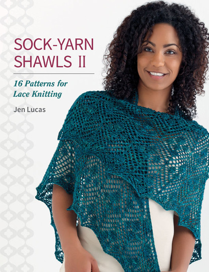 Jen Lucas — Sock-Yarn Shawls II