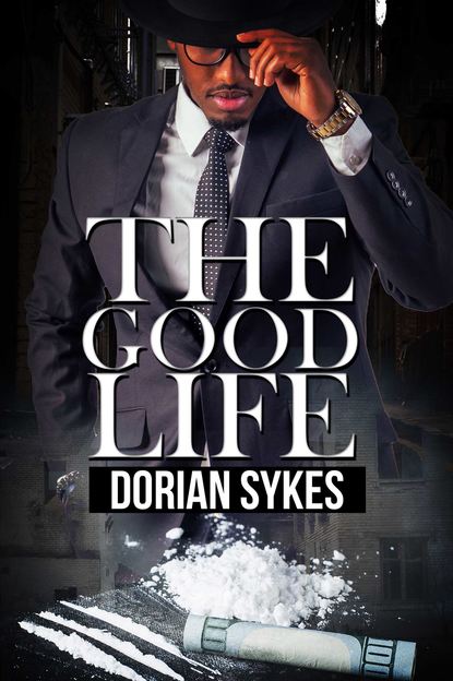 Dorian Sykes - The Good Life