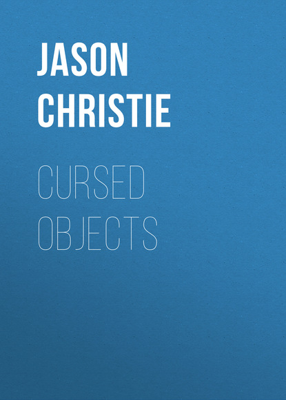 Jason Christie - Cursed Objects