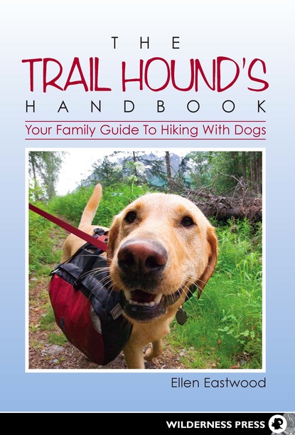 Ellen Eastwood - The Trail Hound's Handbook