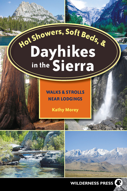 Kathy Morey - Hot Showers, Soft Beds, and Dayhikes in the Sierra