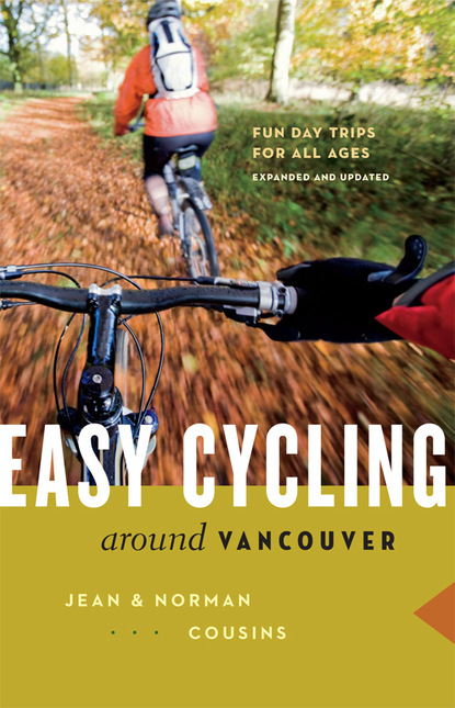 Norman  Cousins - Easy Cycling Around Vancouver