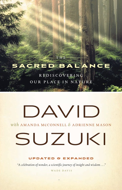 David  Suzuki - The Sacred Balance