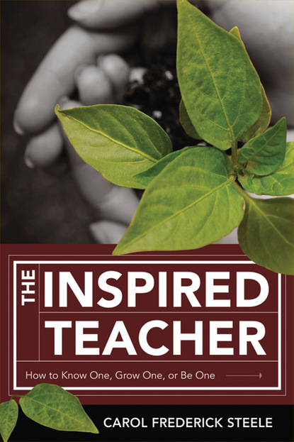 Carol Frederick Steele - The Inspired Teacher