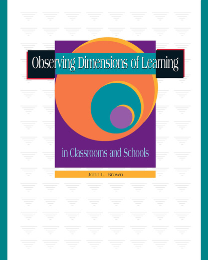 John Brown - Observing Dimensions of Learning in Classrooms and Schools