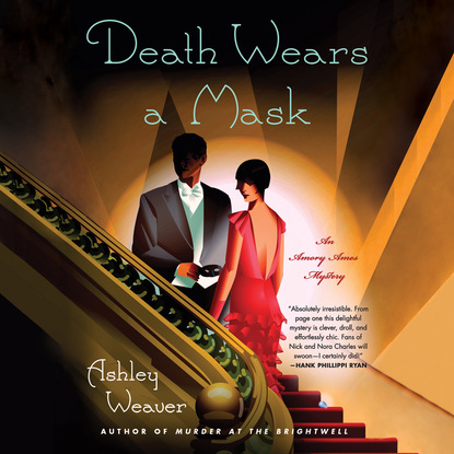 Ashley Weaver — Death Wears A Mask - An Amory Ames Mystery 2 (Unabridged)