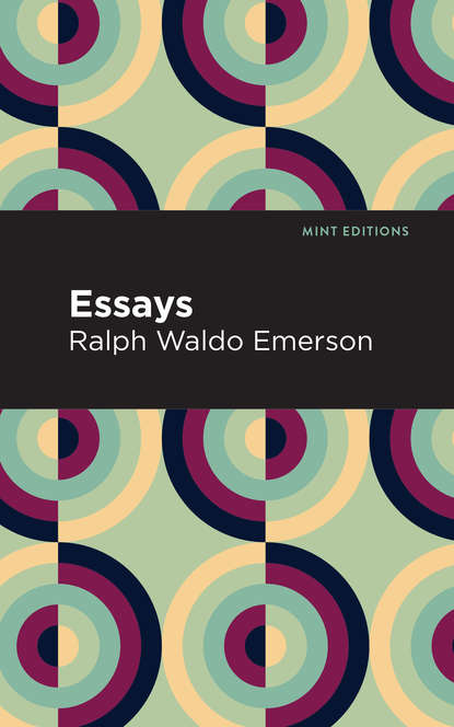 Ralph Waldo Emerson - Essays