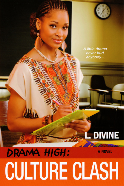 L. Divine - Drama High: Culture Clash