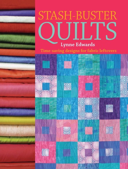 Lynne Edwards — Stash-Buster Quilts