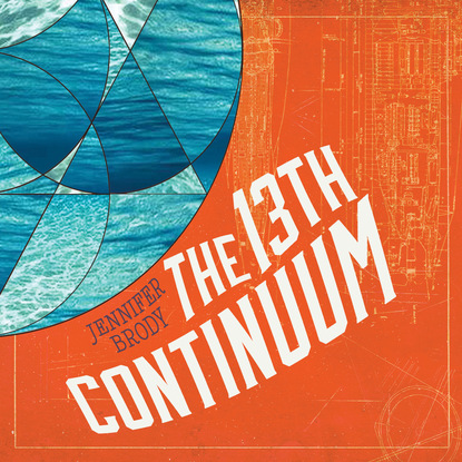 

The 13th Continuum - Continuum Trilogy, Book 1 (Unabridged)
