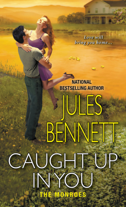 Jules Bennett — Caught Up In You