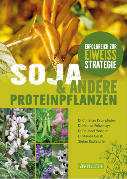 Christian Krumphuber - Soja und andere Proteinpflanzen