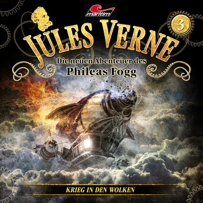 Жюль Верн - Jules Verne, Die neuen Abenteuer des Phileas Fogg, Folge 3: Krieg in den Wolken