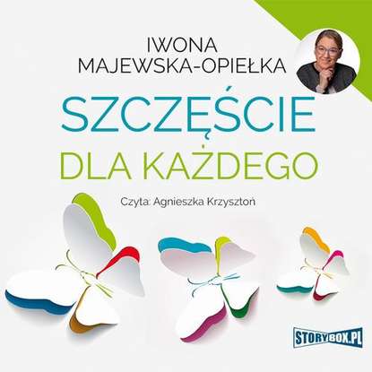 Iwona Majewska-Opiełka — Szczęście dla każdego