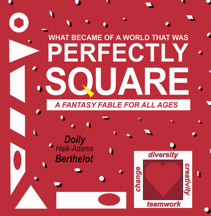 Dolly Haik-Adams Berthelot - PERFECTLY SQUARE